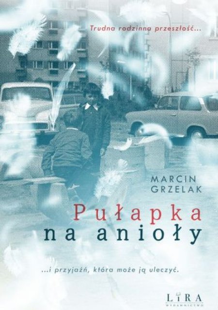 pułapka na anioły marcin grzelak